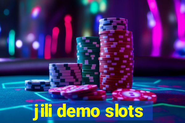 jili demo slots